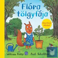  Flóra tölgyfája - Kinyitható fülekkel gyermek- és ifjúsági könyv