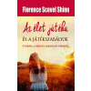 Florence Scovel Shinn - Az élet játéka és a játékszabályok