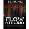 Flow Striking: MMA & Kick Boxing Inspired Striking Combinations For The Heavy Bag – J T Munk