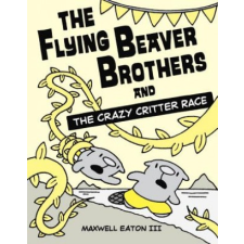  Flying Beaver Brothers And The Crazy Critter Race – III Eaton idegen nyelvű könyv