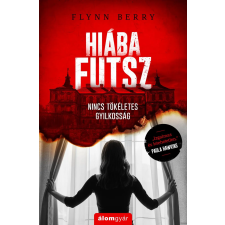 Flynn Berry BERRY, FLYNN - HIÁBA FUTSZ irodalom