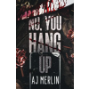 Focal Fox Press No, You Hang Up – AJ Merlin (Puha kötésű)