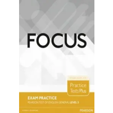  Focus Exam Practice: Pearson Tests of English General Level 3 (B2) – collegium idegen nyelvű könyv