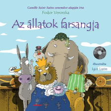 Fodor Veronika FODOR VERONIKA - AZ ÁLLATOK FARSANGJA - CD MELLÉKLETTEL! művészet
