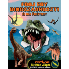  Fogj egy dinoszauruszt! - És más őslényeket gyermek- és ifjúsági könyv