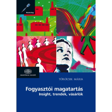Fogyasztói magatartás gazdaság, üzlet