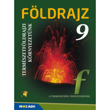 Földrajz 9. ? Tankönyv ? Természetföldrajzi környezetünk (MS-2621U) tankönyv