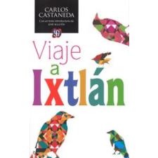 FONDO CULTURA ECONOMICA VIAJE A IXTLAN – CASTANEDA,CARLOS idegen nyelvű könyv