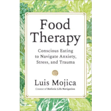  Food Therapy – MOJICA LUIS (Puha kötésű) idegen nyelvű könyv