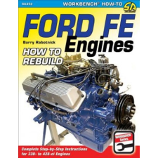 Ford Fe Engines – Barry Rabotnick idegen nyelvű könyv