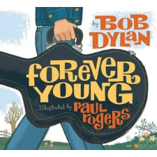  Forever Young – Bob Dylan,Paul Rodgers idegen nyelvű könyv