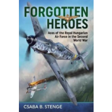  Forgotten Heroes – Csaba B. Stenge idegen nyelvű könyv