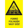  Forró folyadék vagy gőz! - öntapadó, 160*240