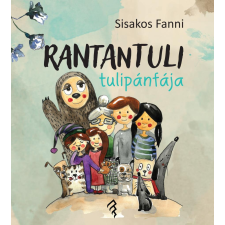 Forum Könyvkiadó Intézet Rantatuli tulipánfája gyermek- és ifjúsági könyv
