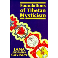  Foundations of Tibetan Mysticism – Lama Anagarika Govinda idegen nyelvű könyv