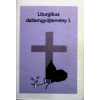 Fővárosi Pedagógiai Intézet Liturgikus dallamgyűjtemény I.