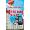  Francesco Sisci - Merre Tart Kína?