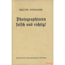 Franckh Photographieren falsch und richtig! antikvárium - használt könyv