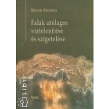 Frank Frössel Falak utólagos víztelenítése és szigetelése művészet