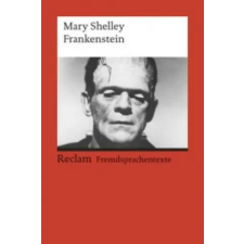  Frankenstein; or, The Modern Prometheus – Mary Wollstonecraft Shelley,Andreas Gaile idegen nyelvű könyv