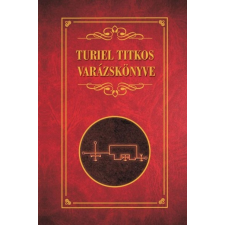 Fraternitas Mercurii Hermetis Kiadó Turiel titkos varázskönyve ezoterika