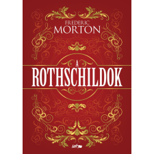 Frederic Morton - A Rothschildok regény