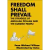  Freedom Shall Prevail: The Struggle of Abdullah Öcalan and the Kurdish People – Keko Keko