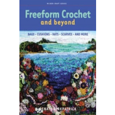  Freeform Crochet and Beyond – Renate Kirkpatrick idegen nyelvű könyv