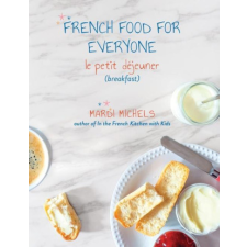  French Food for Everyone: le petit déjeuner (breakfast) idegen nyelvű könyv