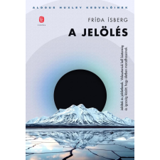 Frída Ísberg - A jelölés egyéb könyv
