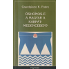 Fríg Őshonos-e a magyar a Kárpát-medencében?
