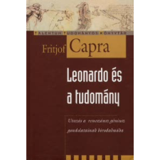 Fritjof Capra LEONARDO ÉS A TUDOMÁNY - TALENTUM TUDOMÁNYOS KÖNYVTÁR természet- és alkalmazott tudomány