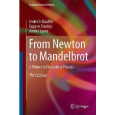  From Newton to Mandelbrot – Dietrich Stauffer,Eugene Stanley,Annick Lesne idegen nyelvű könyv