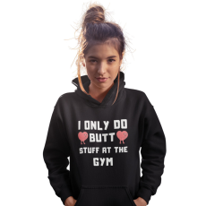 Fruit of the Loom, Kariban I do only butt stuff at the gym - GYM Unisex Pulóver