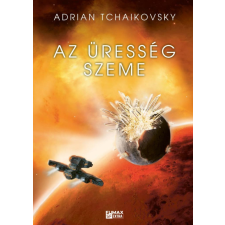 FUMAX Adrian Tchaikovsky - Az üresség szeme regény
