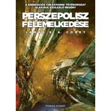 FUMAX KFT. Perszepolisz felemelkedése - A Térség 7. kötet regény