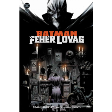 FUMAX KFT. Sean Murphy - Batman - Fehér Lovag regény