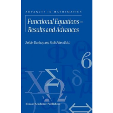  Functional Equations - Results and Advances – Zoltan Daroczy,Zsolt Z. Pales idegen nyelvű könyv