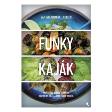 Funky kaják - Van Noortwijk Laurien életmód, egészség