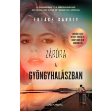 Futács Károly - Záróra a Gyöngyhalászban regény