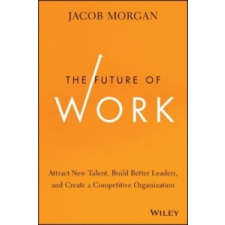  Future of Work – Jacob Morgan idegen nyelvű könyv