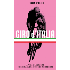 G-Adam Stúdió Giro d'Italia - A világ legszebb kerékpárversenyének története sport