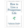 G&amp;D MEDIA How to Live a Prosperous Life | Catherine Ponder