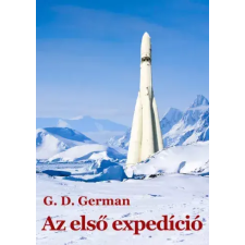 G. D. German (magánkiadás) Az első expedíció egyéb e-könyv