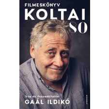 Gaál Ildikó - Koltai 80 - Filmeskönyv egyéb könyv
