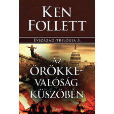 Gabo Az örökkévalóság küszöbén - Évszázad–trilógia 3. történelem