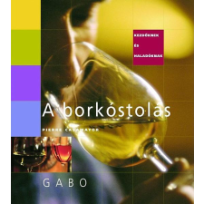 Gabo Kiadó A borkóstolás antikvárium - használt könyv
