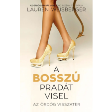 Gabo Kiadó A bosszú Pradát visel - Az ördög visszatér regény
