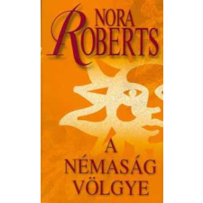 Gabo Kiadó A Némaság völgye - Nora Roberts antikvárium - használt könyv