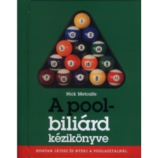 Gabo Kiadó A pool-biliárd kézikönyve hobbi, szabadidő
